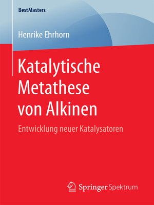 cover image of Katalytische Metathese von Alkinen